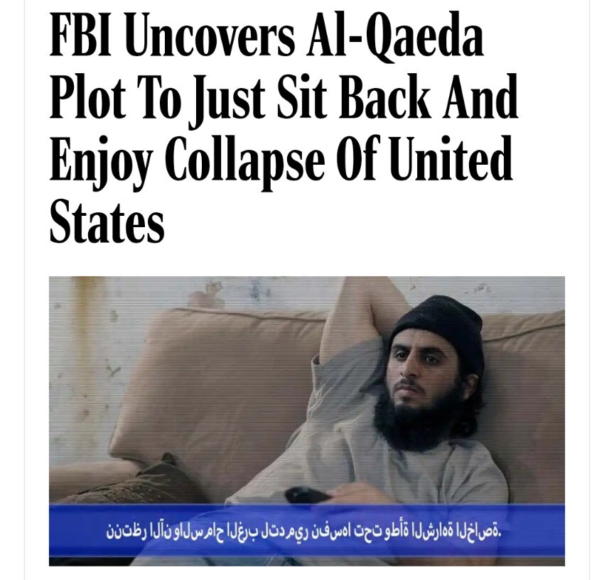 https://theonion.com/fbi-uncovers-al-qaeda-plot-to-just-sit-back-and-enjoy-c-1819576375/