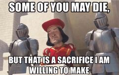 Lord Farquaad quote about sending people to die